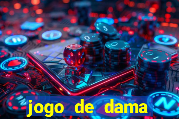 jogo de dama valendo dinheiro